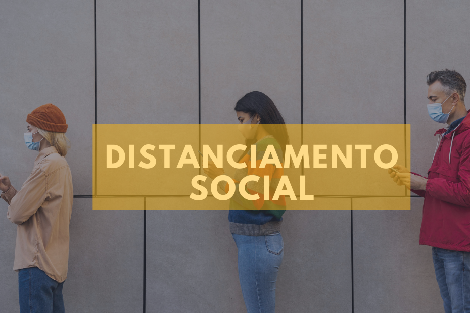 DISTANCIAMENTO SOCIAL