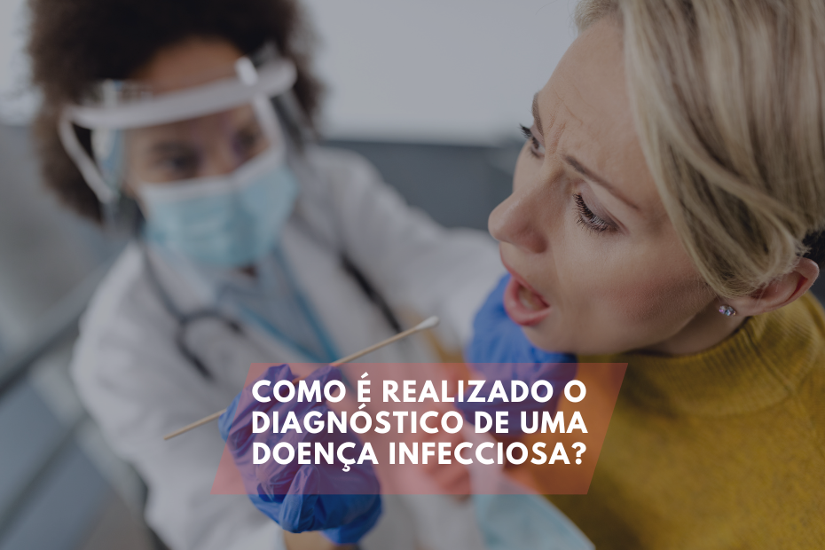 Como é realizado o diagnóstico de uma doença infecciosa?