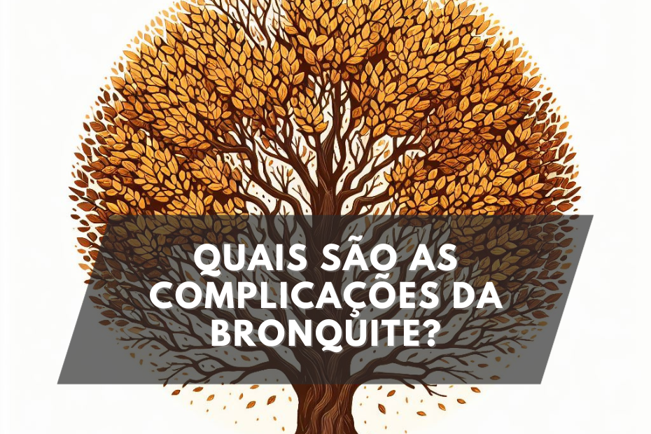 Quais são as Complicações da Bronquite?